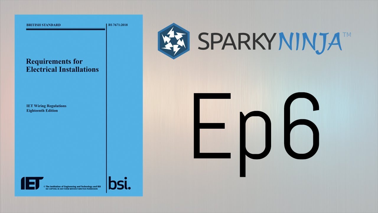 18th Edition Training Series - Episode 6 - Part 4, Chapter 42 - Protection against Thermal Effects