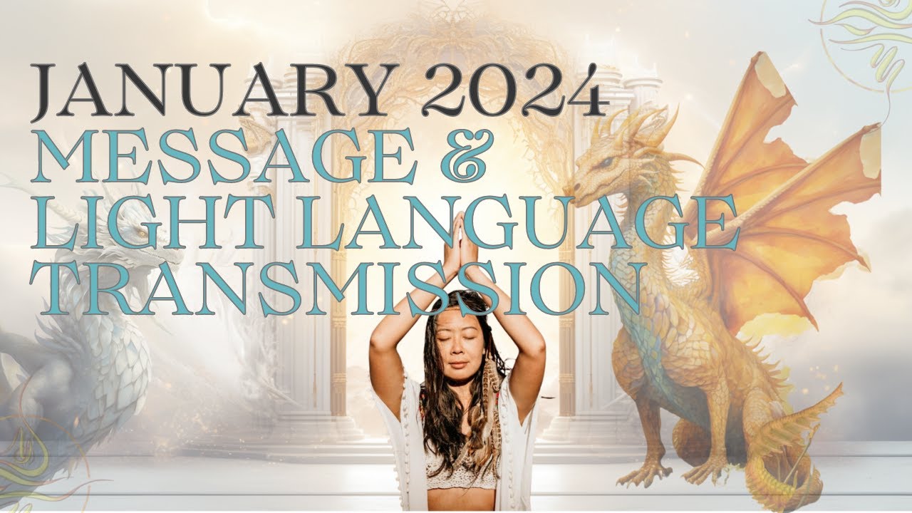 January 2024 Message, Light Language & Energy Transmission from Katara Sky