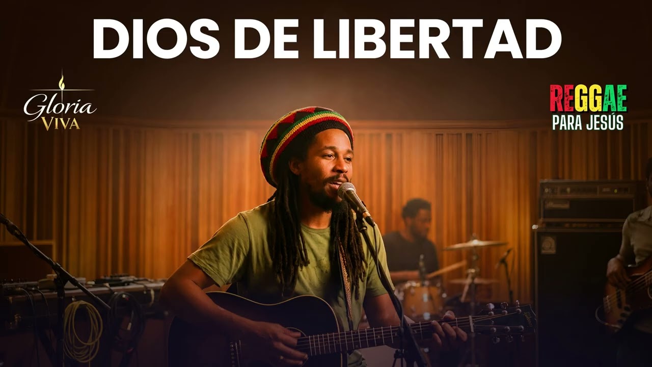 Dios de libertad REGGAE CRISTIANO DE LIBERTAD | Cánticos de fe, gozo y vida nueva en Jesús