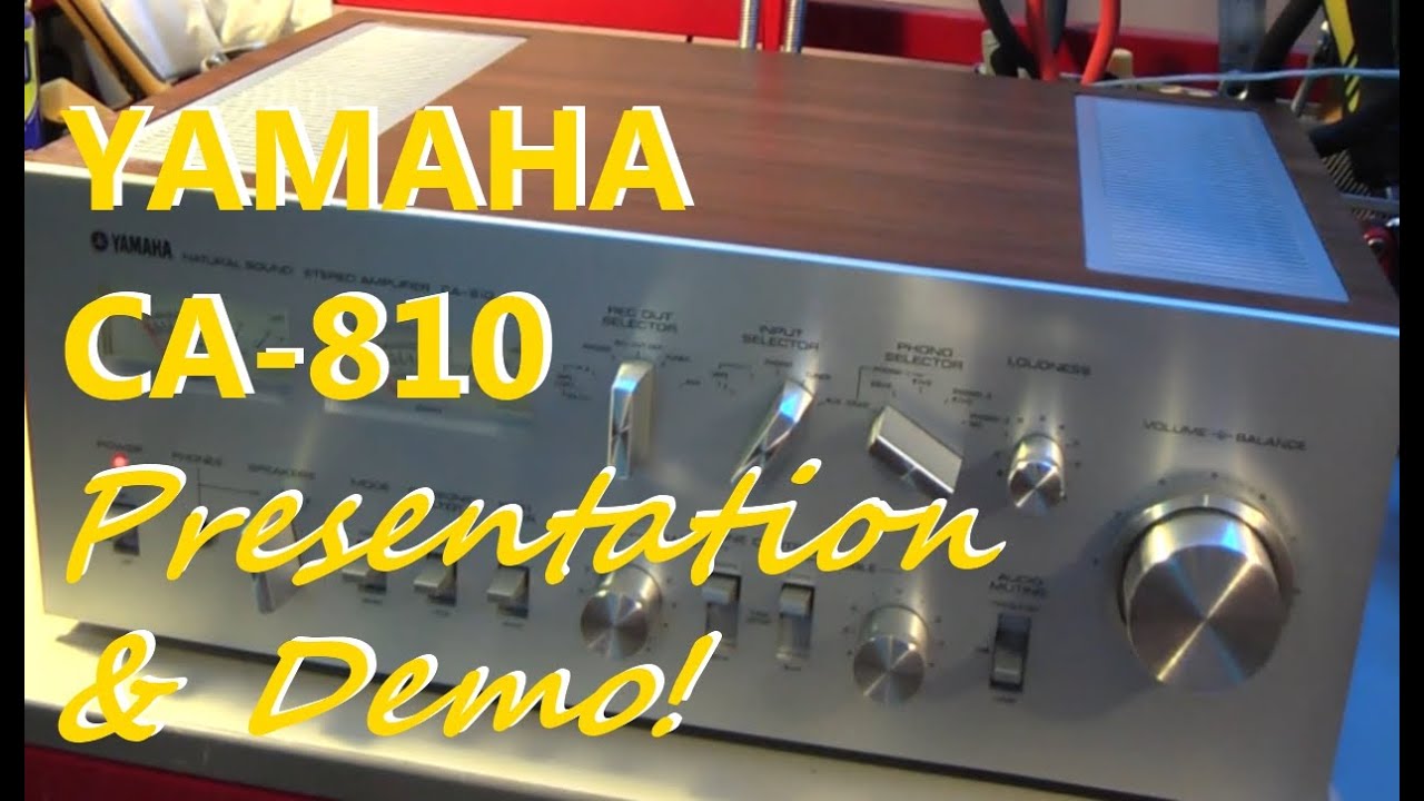 Yamaha CA-810 Amplifier - Presentation & Demo!