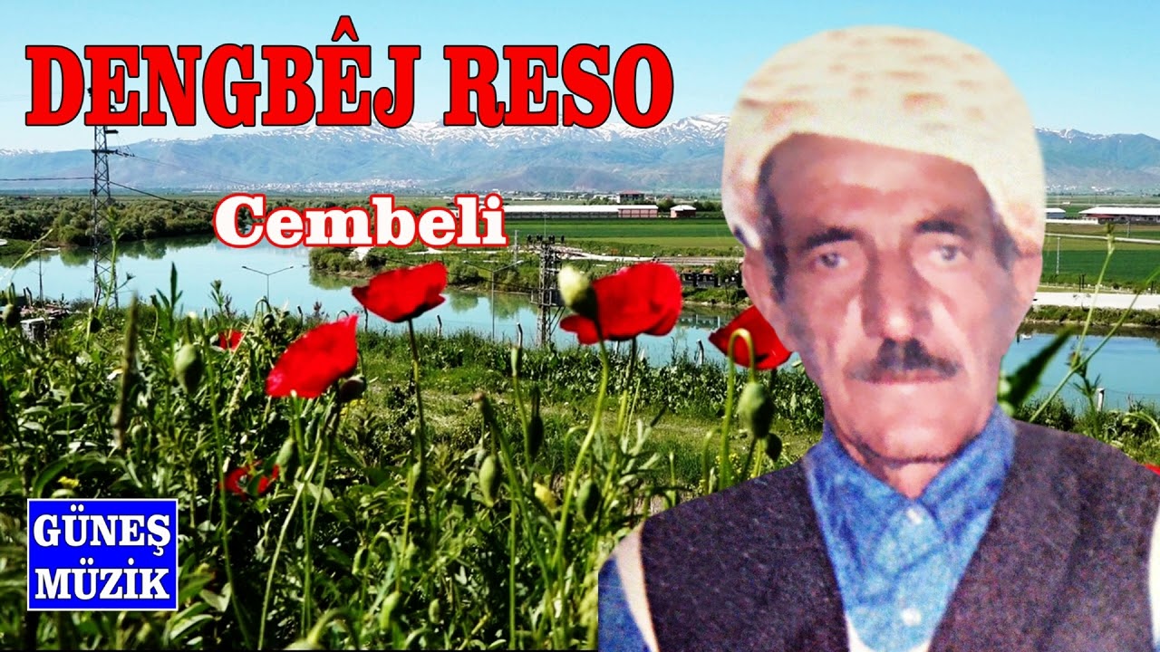 DENGBÊJ RESO  - CEMBELİ