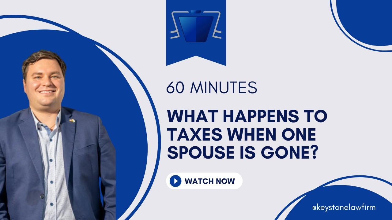 Webinar: What Happens to Taxes When One Spouse Is Gone