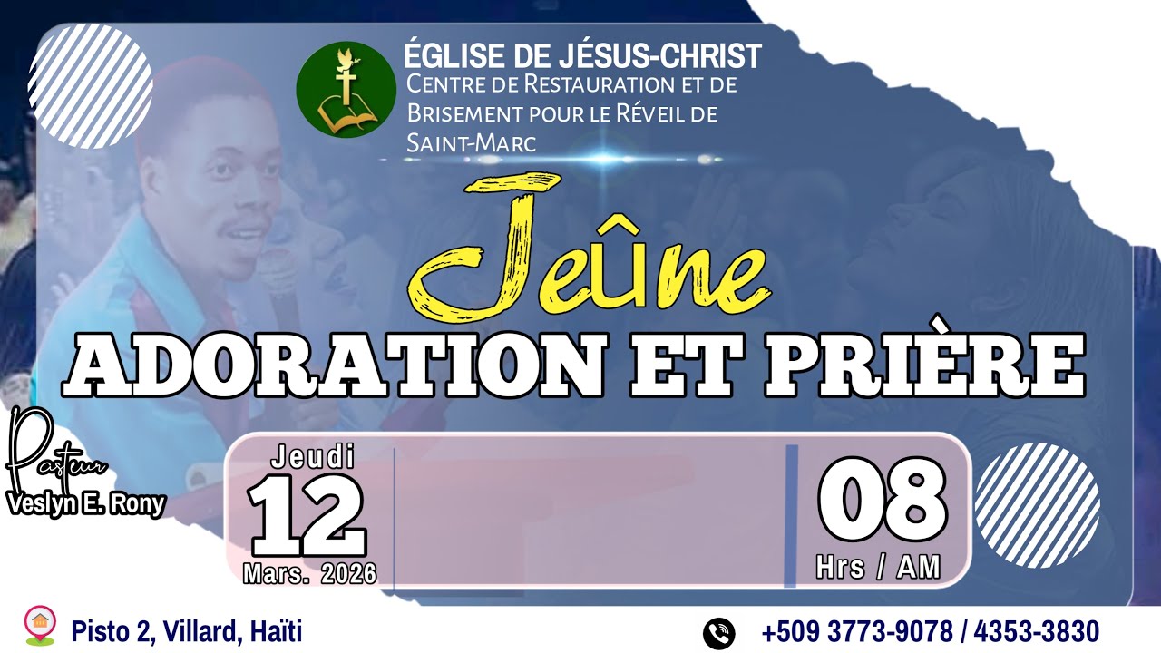 Jeûne _Jeudi 12 Mars 2026_Eglise de Jésus-Christ | Dirigée par Pastr Veslyn Ézéchiel Rony