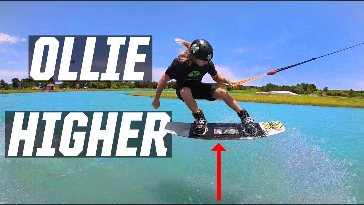 OLLIE HIGHER! - HOW TO - WAKEBOARDING
