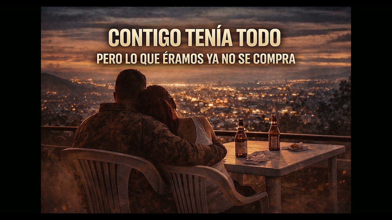 Contigo tenia todo