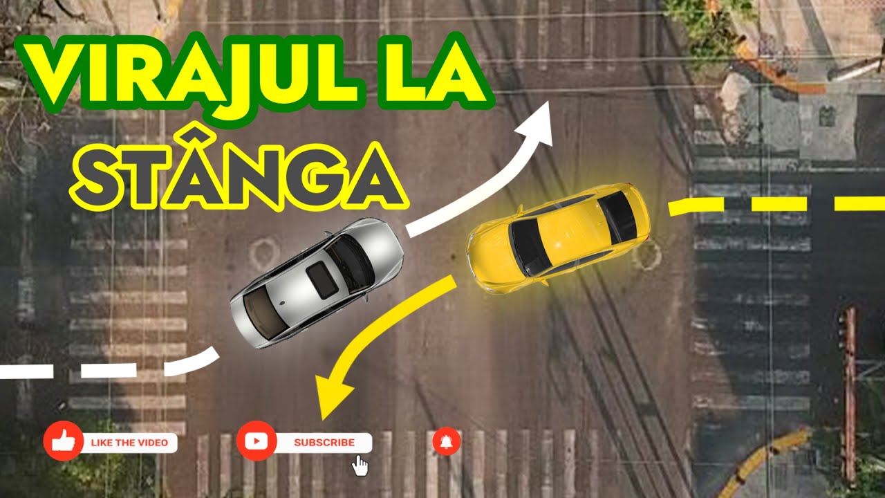 Virajul la stânga - Cel mai greu viraj, dar și cel mai important!