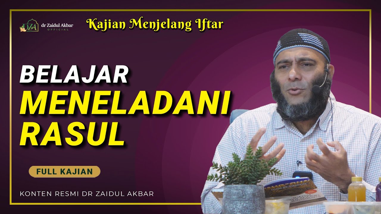 [KAJIAN JELANG IFTAR ] Belajar Meneladani Nabi - dr. Zaidul Akbar Official