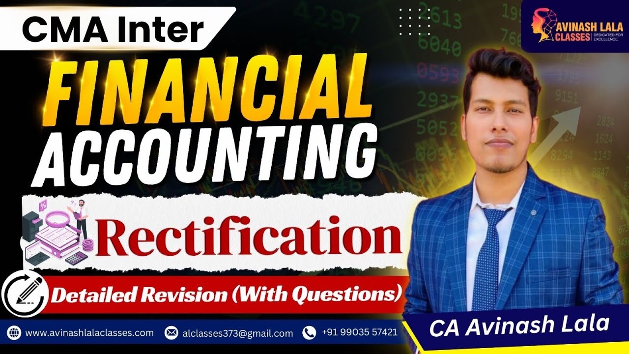 CMA Inter Financial Accounting Detailed Revision | Rectification of Errors | CA Avinash Lala