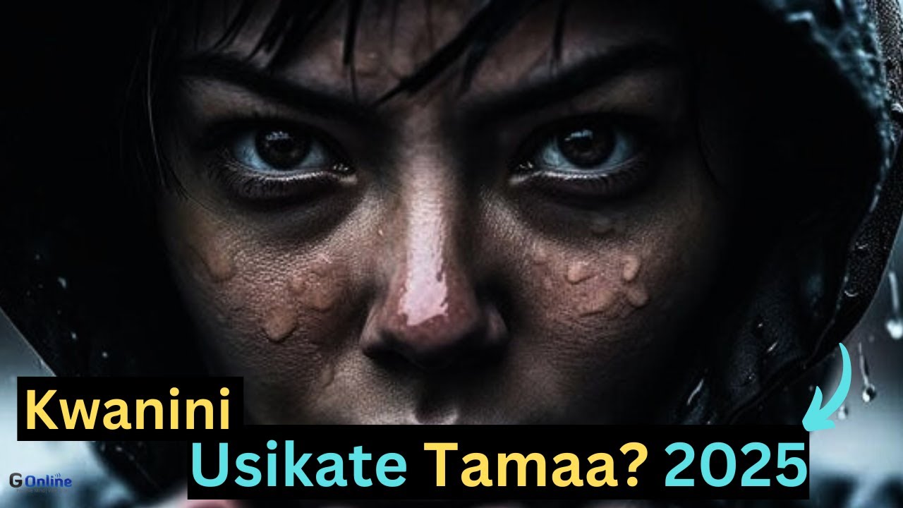 Usikate Tamaa! Kuna Siri Kubwa Hapa!