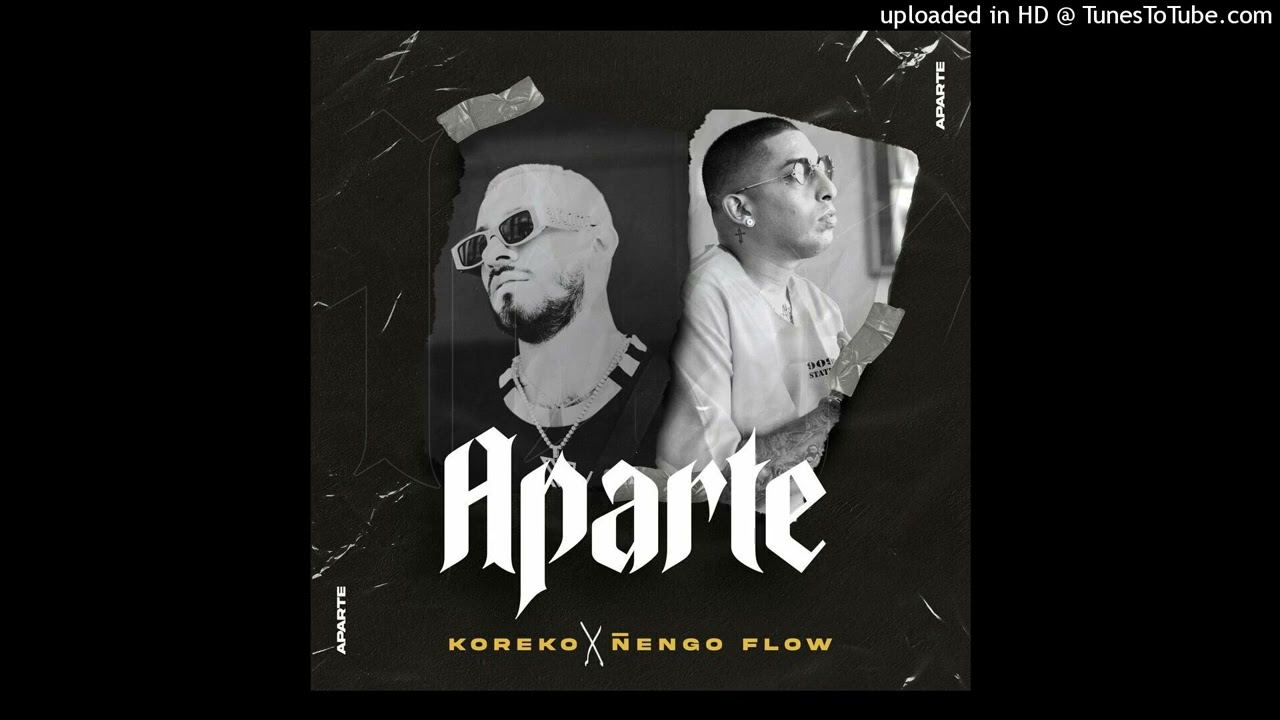 Koreko, &Ntilde;engo Flow - Aparte