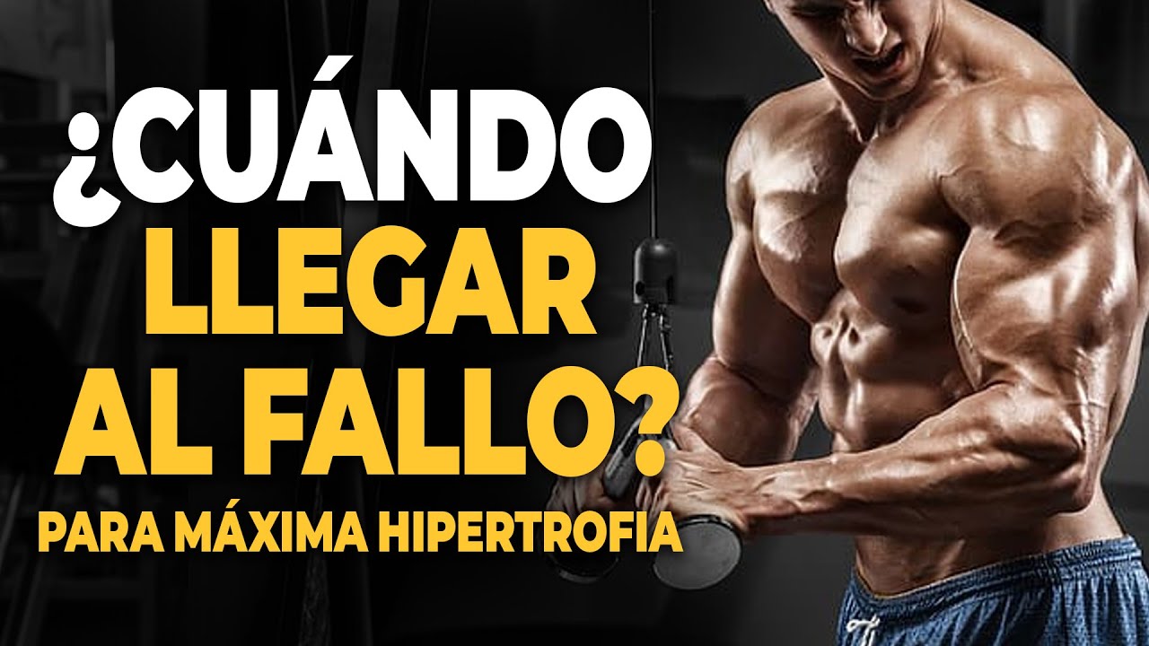 ✅ ¿CUÁNDO llegar al FALLO MUSCULAR para GANAR MÁS MÚSCULO?