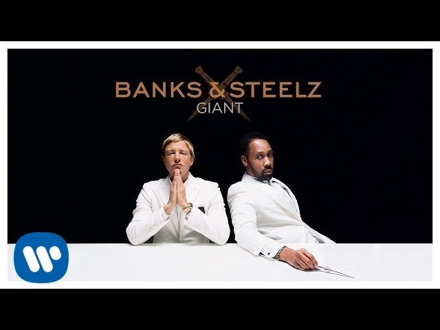 Banks and Steelz - Giant [Official Audio]
