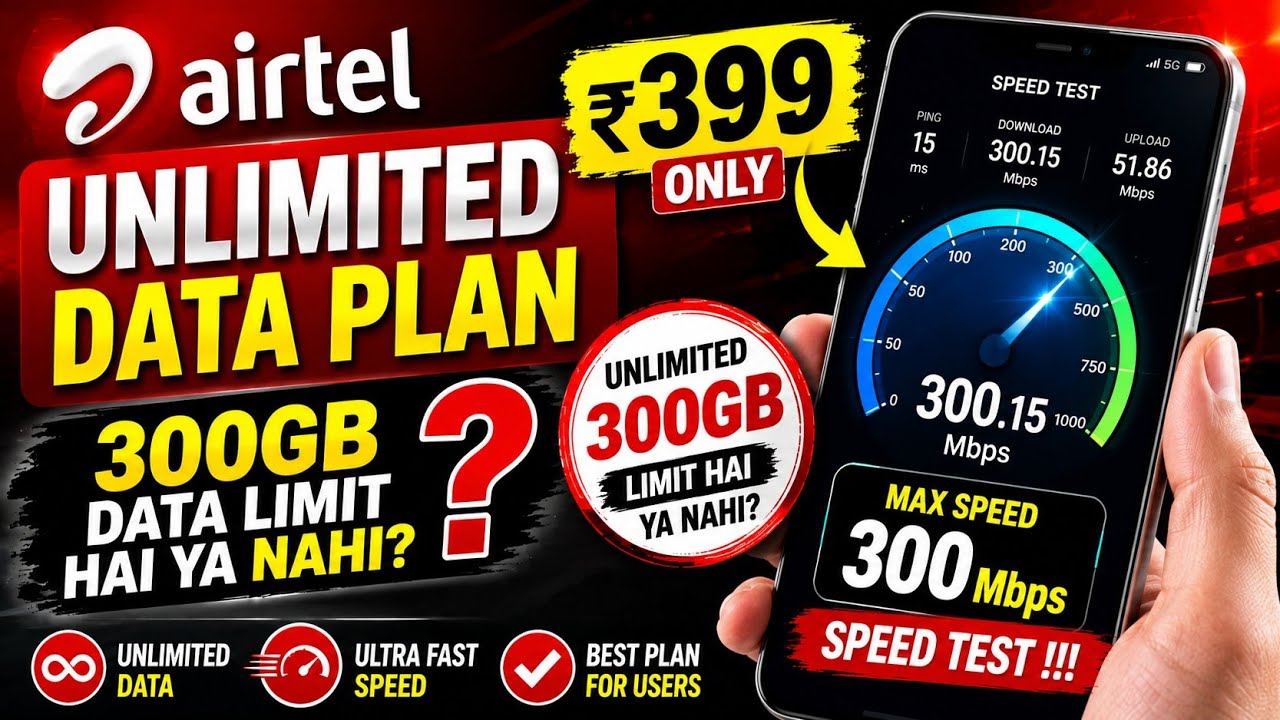 Airtel Unlimited Data Plan 300GB Data Limit Hai Ya Nahi ₹399 | Airtel Speed Test !!! 300Mbps