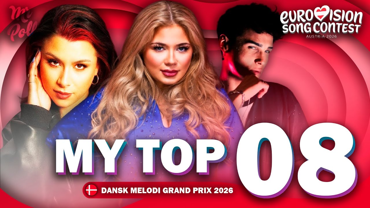 🇩🇰 Dansk Melodi Grand Prix 2026 | My Top 8 | Denmark Eurovision 2026 (Comments & Ratings)