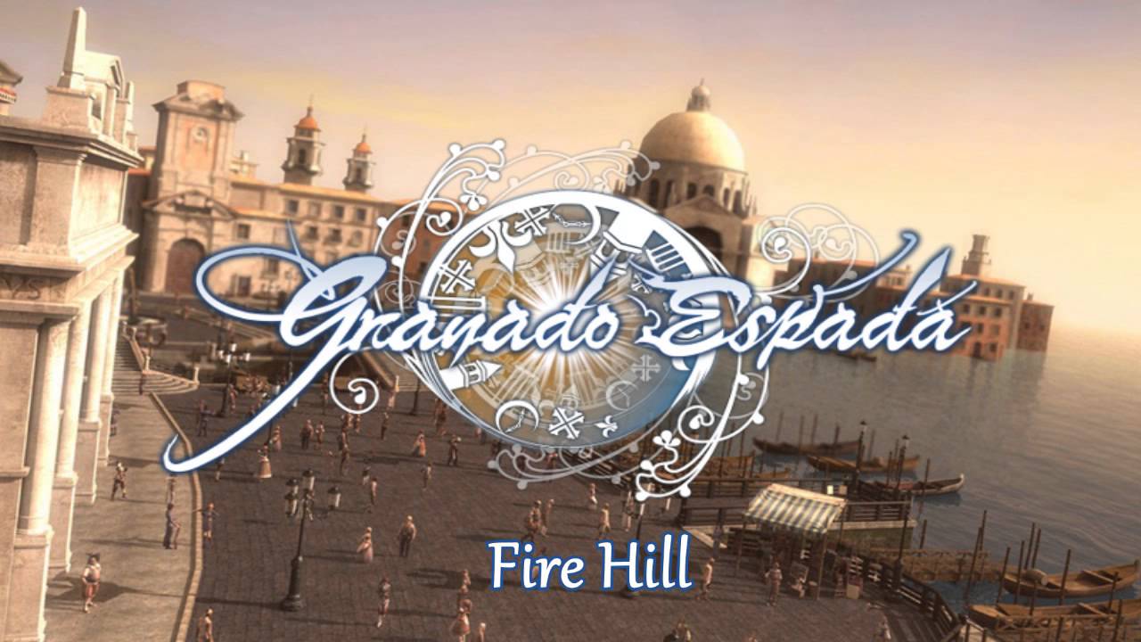 Fire Hill - Granado Espada OST