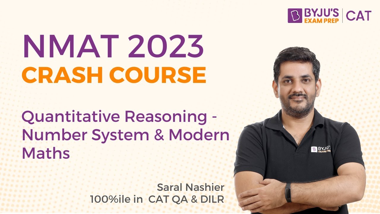 NMAT 2023 Crash Course | Number System & Modern Math for NMAT Exam | NMAT 2023 Preparation | BYJU'S