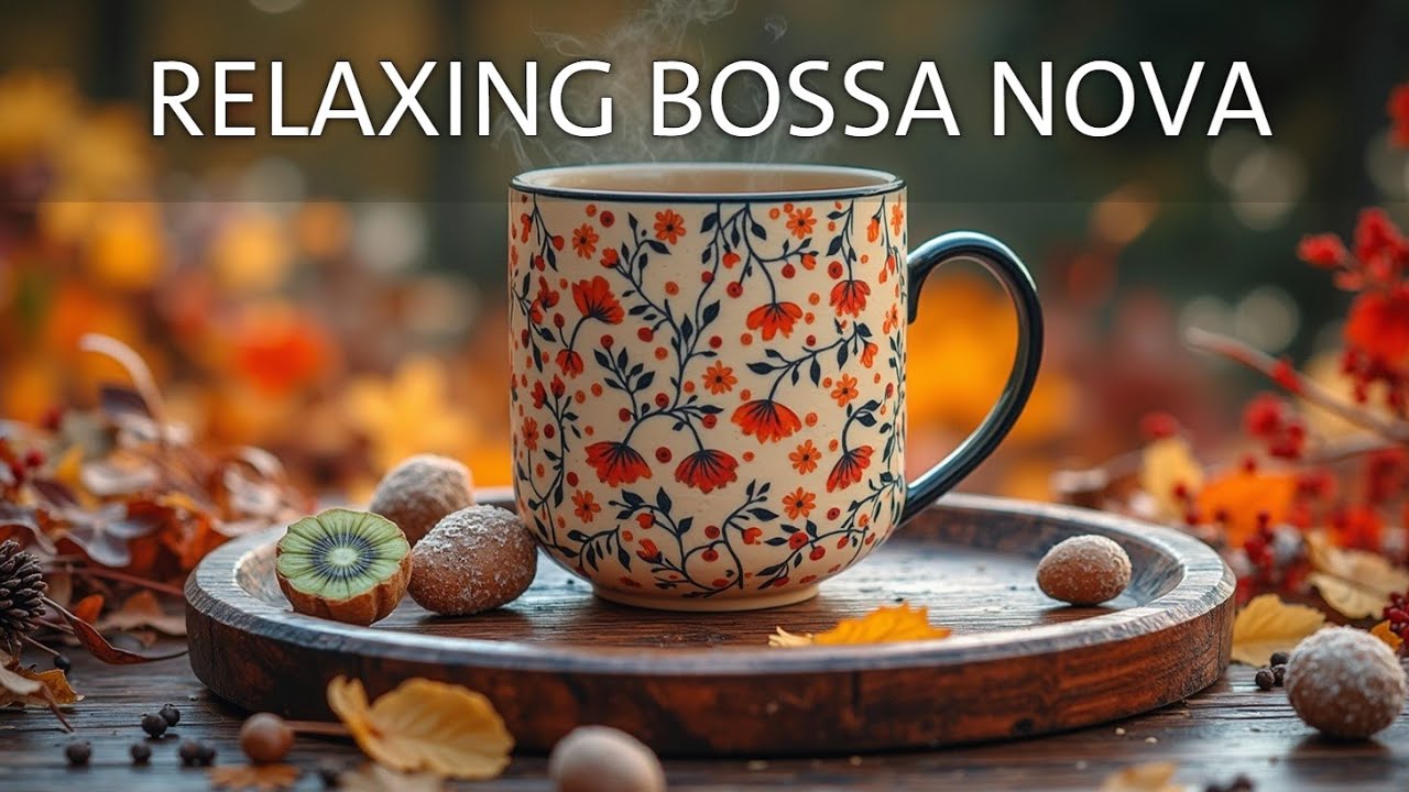 Sweet Autumn Jazz ☕ Позитивная босса-нова для расслабляющей работы и концентрации внимания