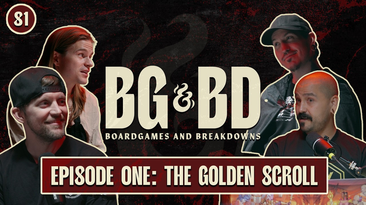 The Golden Scroll - Part 1 | Board Games & Breakdowns | Season 1, Episode 1