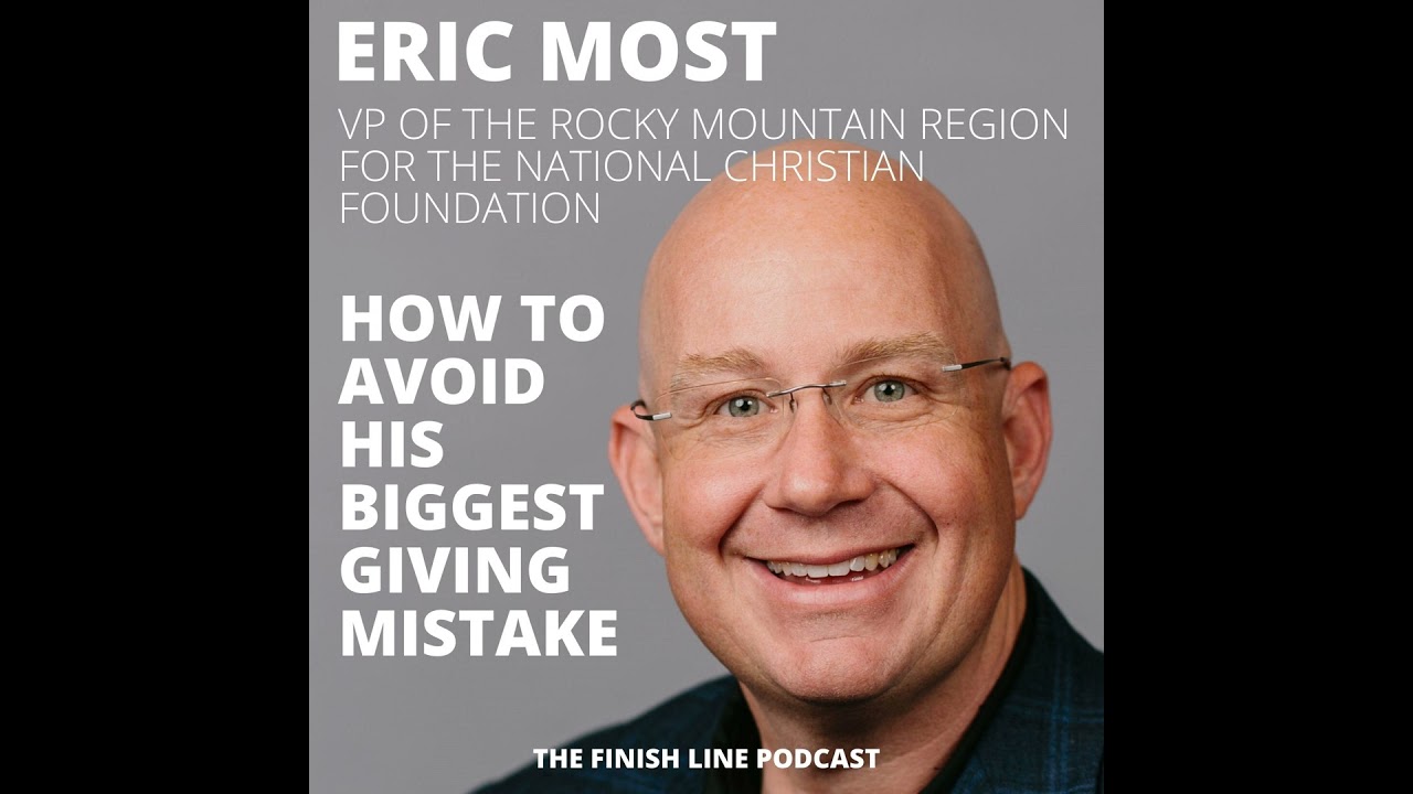 Eric Most, VP for NCF Rocky Mountains, on How to Avoid His Biggest Giving Mistake (Ep. 33)