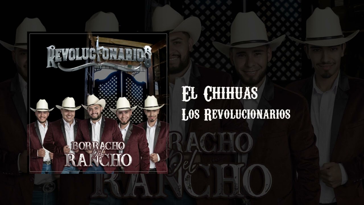 El Chihuas - Los Revolucionarios