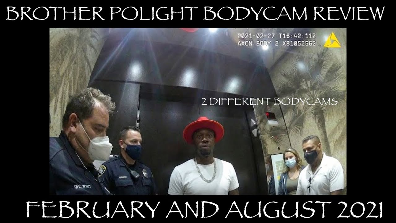 INFLUENCER BROTHER POLIGHT BODYCAM FOR DNA EVIDENCE (FEBRUARY 2021 ) & AFTER ARREST (AUGUST 2021)