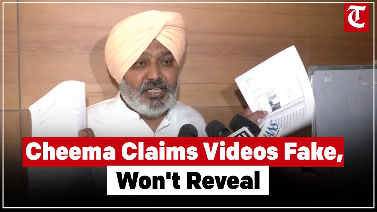 Harpal Cheema says two government labs found Bhagwant Mann videos fake but withholds names
