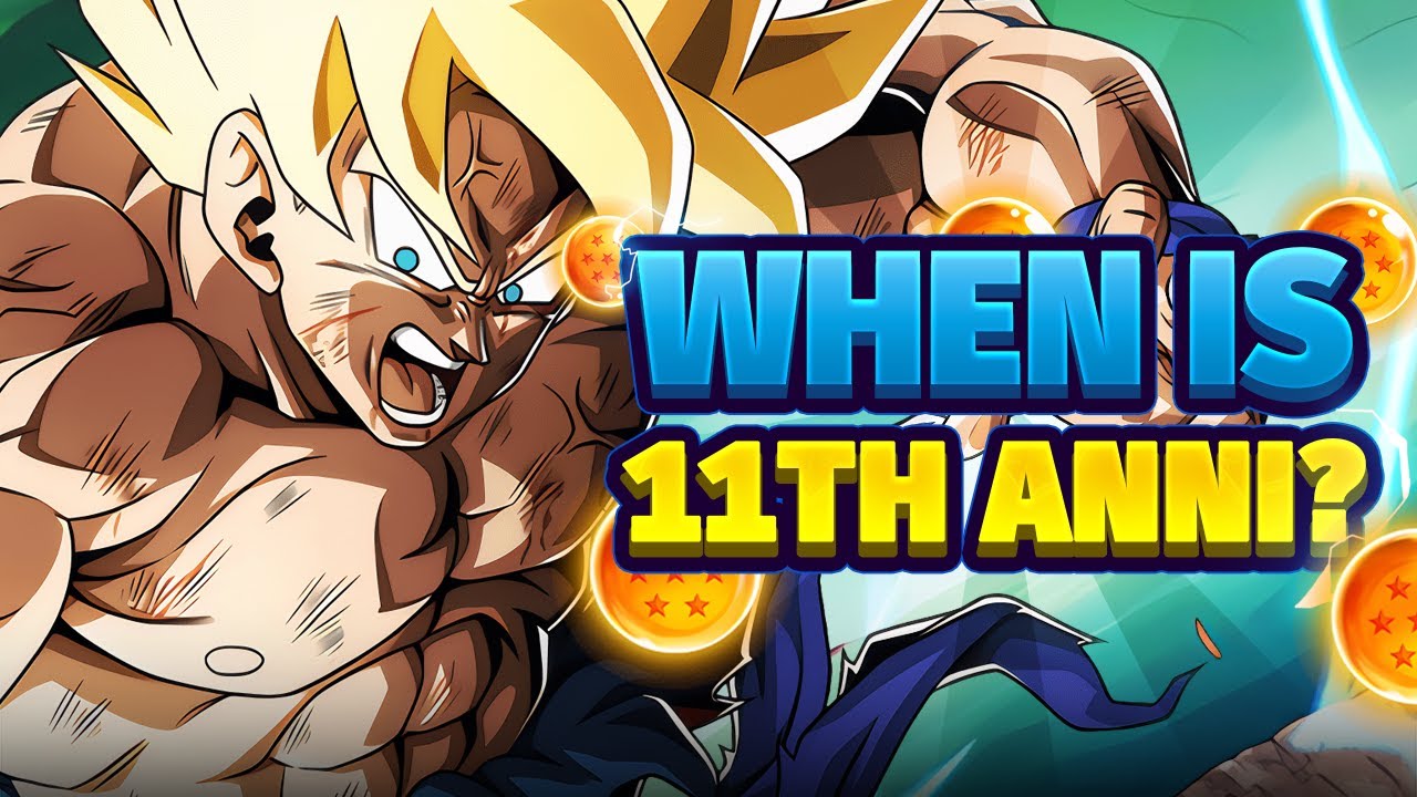 КОГДА НАЧНЕТСЯ 11-Я ГОДОВЩИНА DOKKAN? ПРОГНОЗЫ! | DBZ: Dokkan Battle
