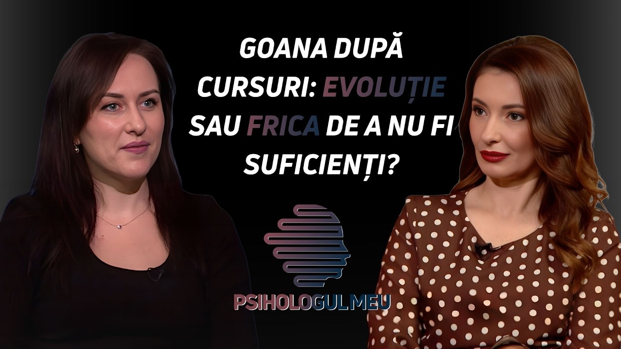 Psihologul meu: Goana după cursuri: evoluție sau frica de a nu fi suficienți?