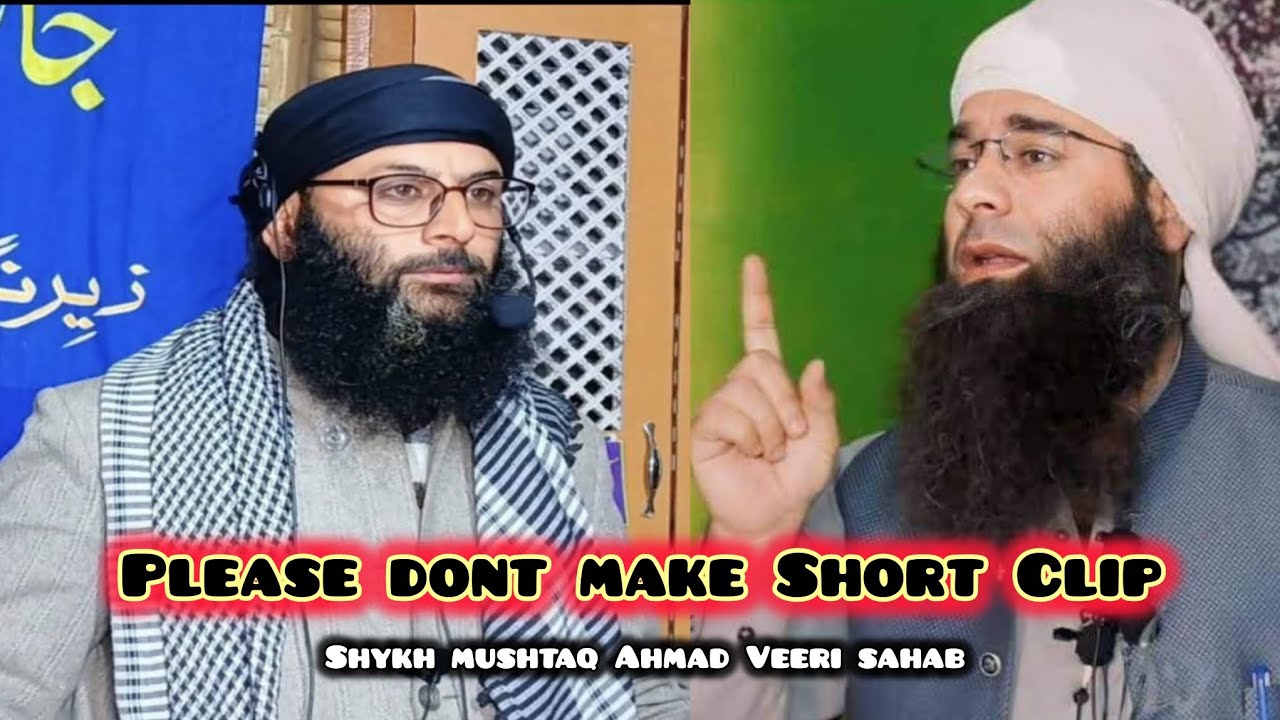 Please don't make Short Clips Shykh mushtaq Ahmad Veeri sahab hfz #salafi_muzamil_production