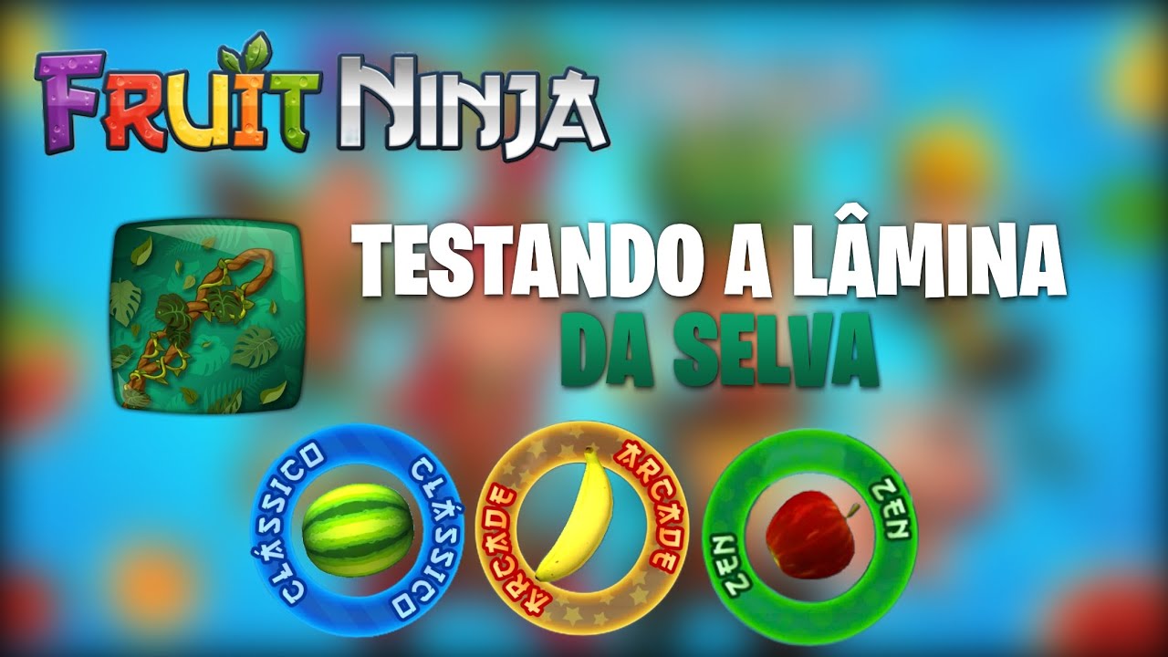 Testando a Lâmina Da Selva no Fruit Ninja 