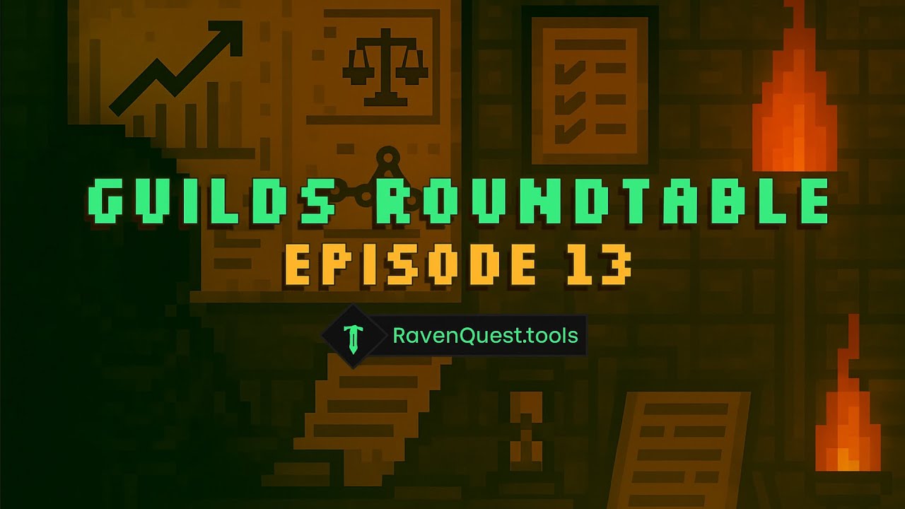 RavenQuest.tools Guilds Roundtable: Episode 13 - ft Tavernlight Games CMO Matt Welsh