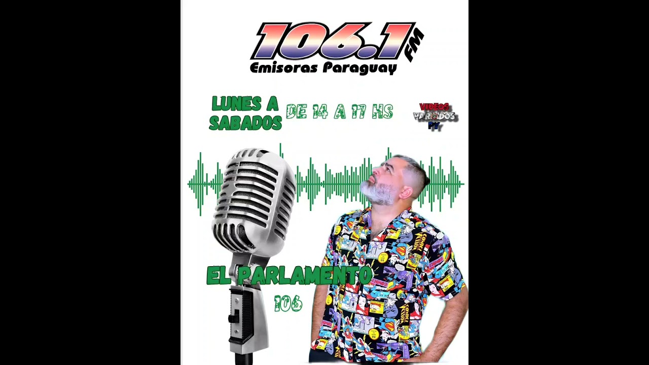 GÜILSON - EL PARLAMENTO 106 ❌️ EMISORAS PARAGUAY