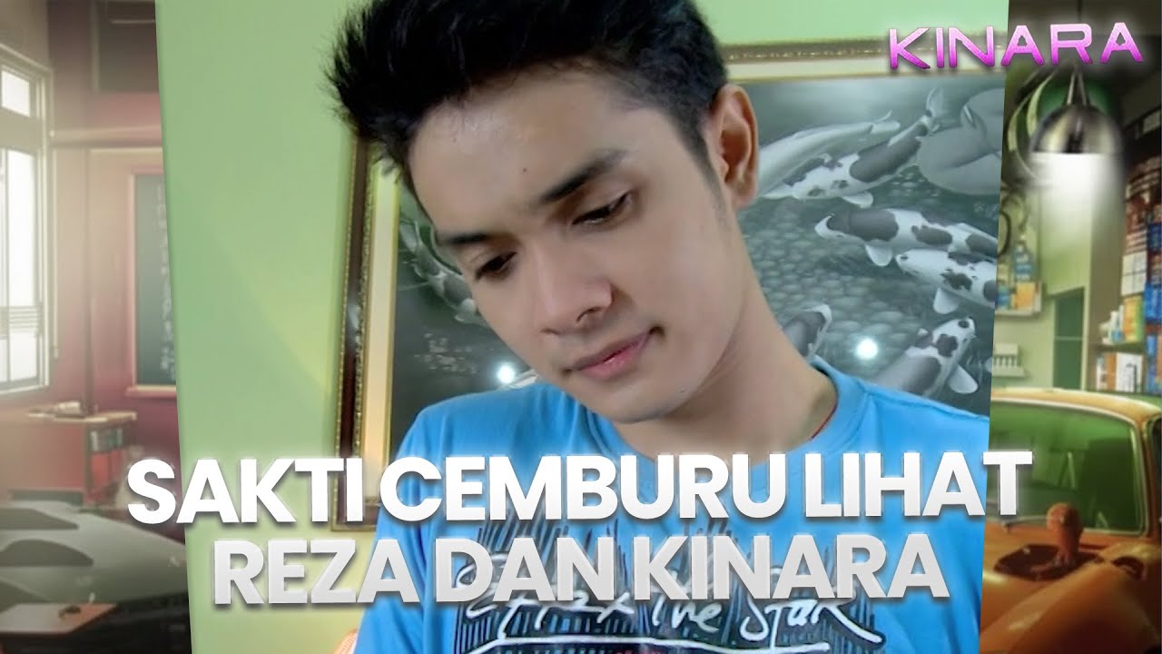 Sakti cemburu lihat Reza dan Kinara | KINARA | EPS.14 (1/5)