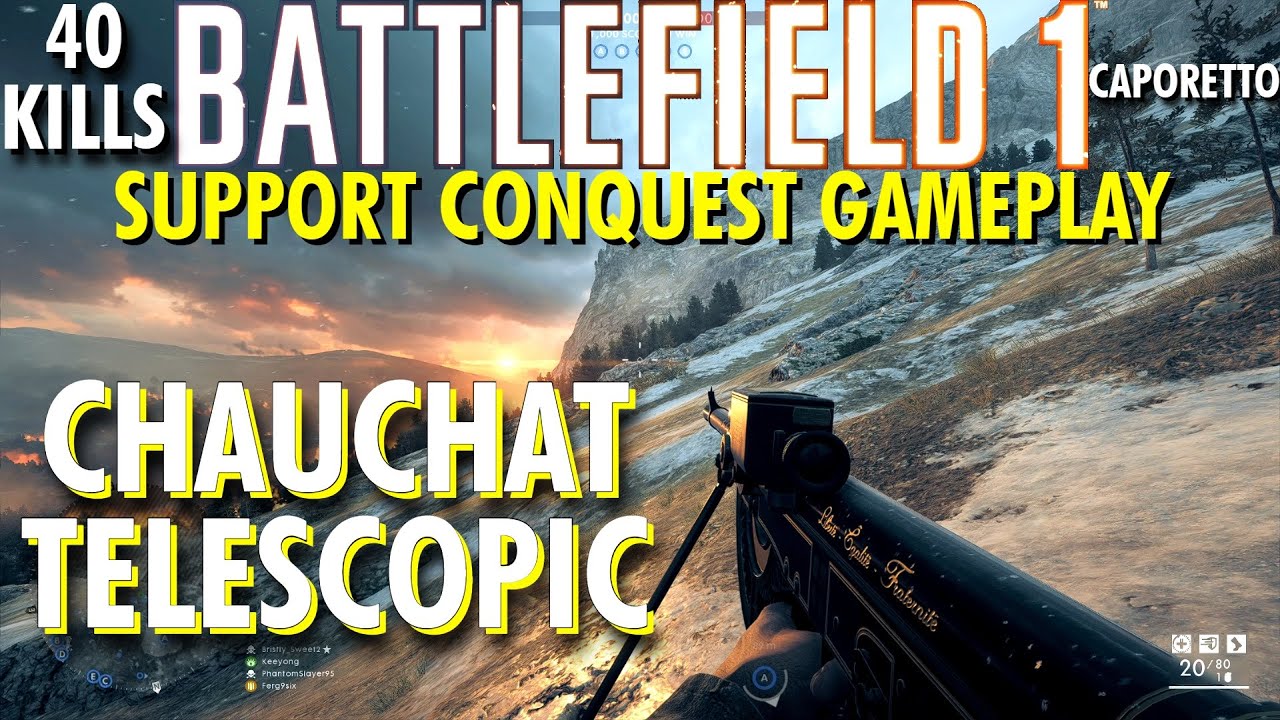 Good Prevailed & Beat A Hacker.. Chauchat Telescopic Gameplay - Battlefield 1 Conquest No Commentary