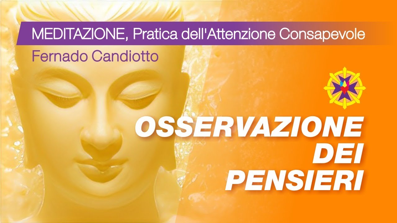 04 | OSSERVAZIONE DEI PENSIERI - Fernando Candiotto