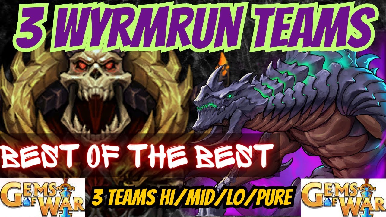 3 BEST Gems of War Wyrmrun teams 2023 | 3 Teams Hi/MID/LOW for the WYRMRUN Faction Assault Event
