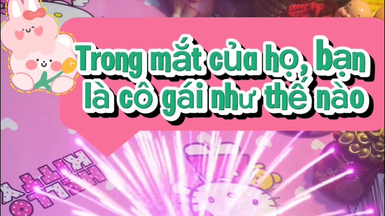 Trong mắt họ bạn như thế nào 