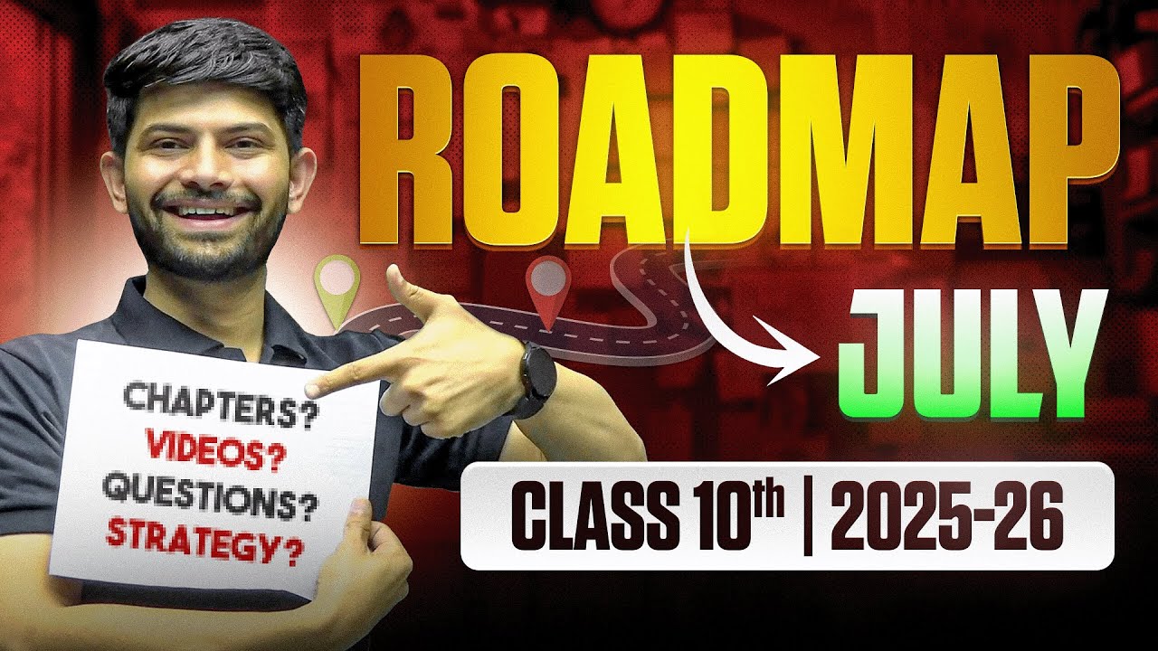 Class 10th - Social Science | Roadmap for July 2025-26 | Digraj Singh Rajput