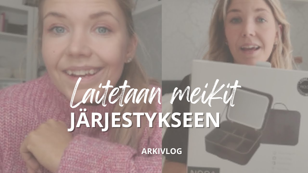 Meikit järjestykseen | Arkivlogi