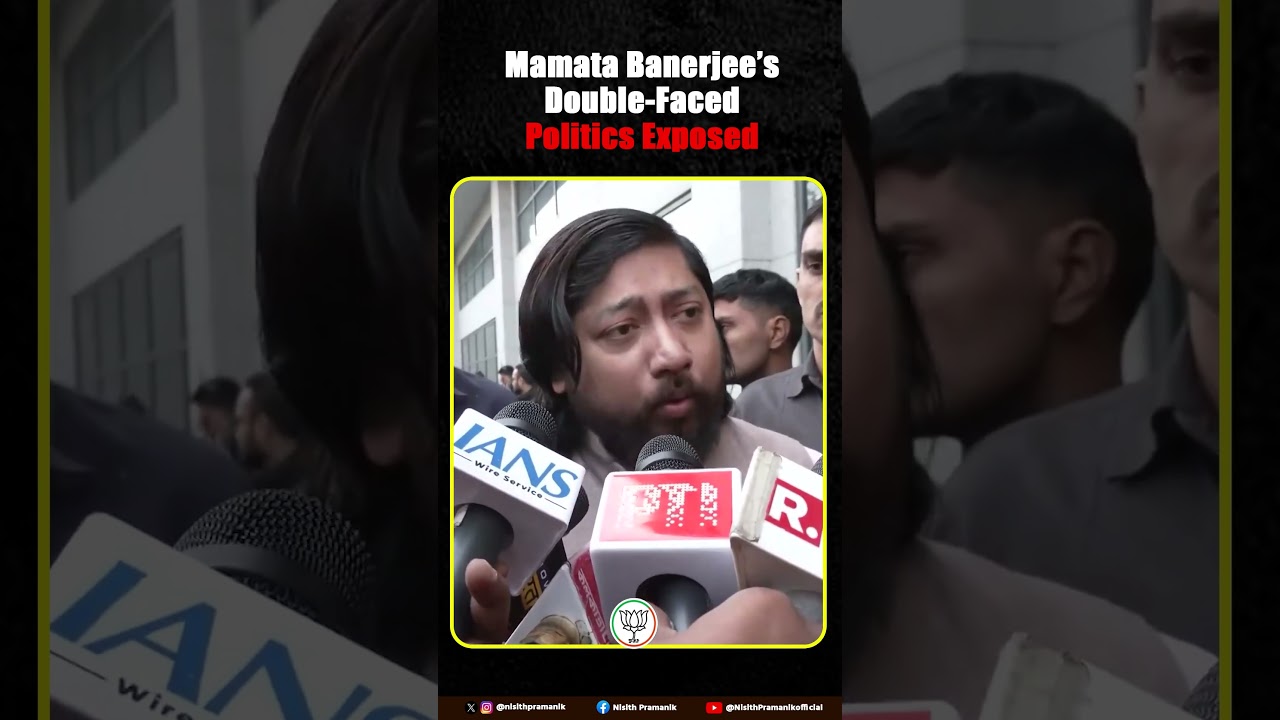 &ldquo;Mamata Banerjee&rsquo;s Double-Faced Politics Exposed&rdquo;-- Shri Nisith Pramanik ji