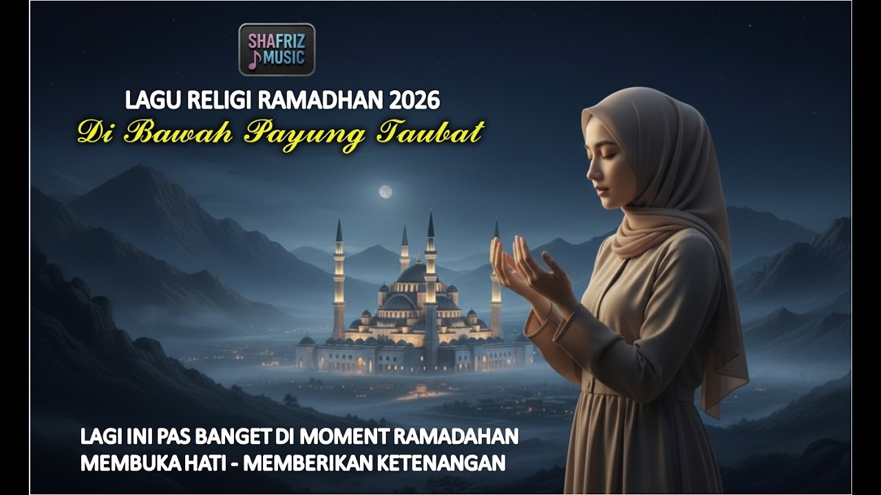 Di Bawah Payung Taubat - Shafriz, lagu religi Ramadhan 2026