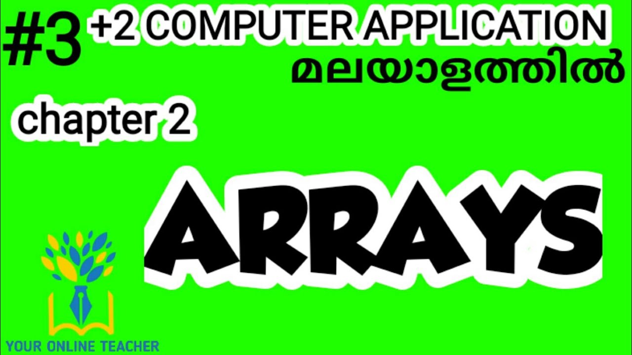 ARRAYS //PLUS TWO COMPUTER APPLICATION IN MALAYALAM(2019)