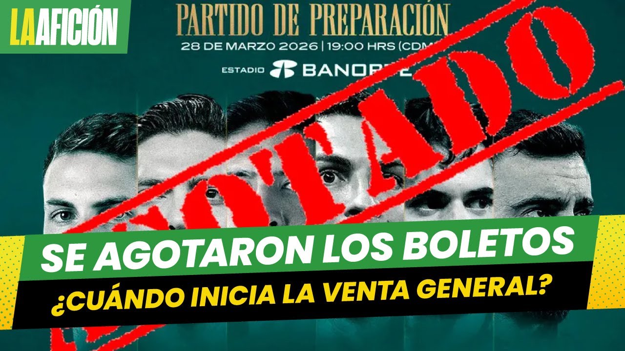 Boletos agotados en la preventa del partido M&eacute;xico vs Portugal; &iquest;Cu&aacute;ndo es la venta general?