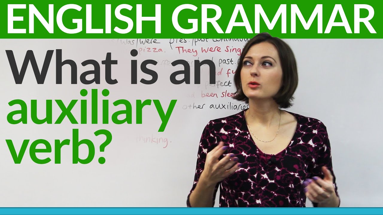 Basic English Grammar: What is an auxiliary verb?