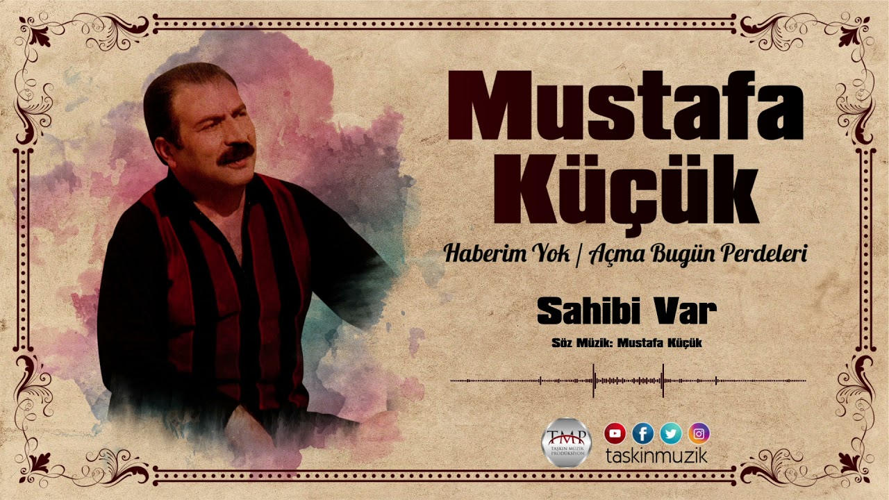 Mustafa Küçük / Sahibi Var