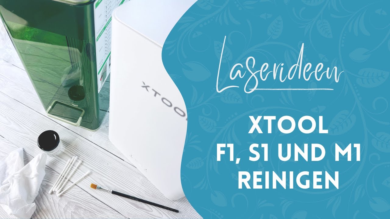 xTool F1, S1 und M1 Laser reinigen