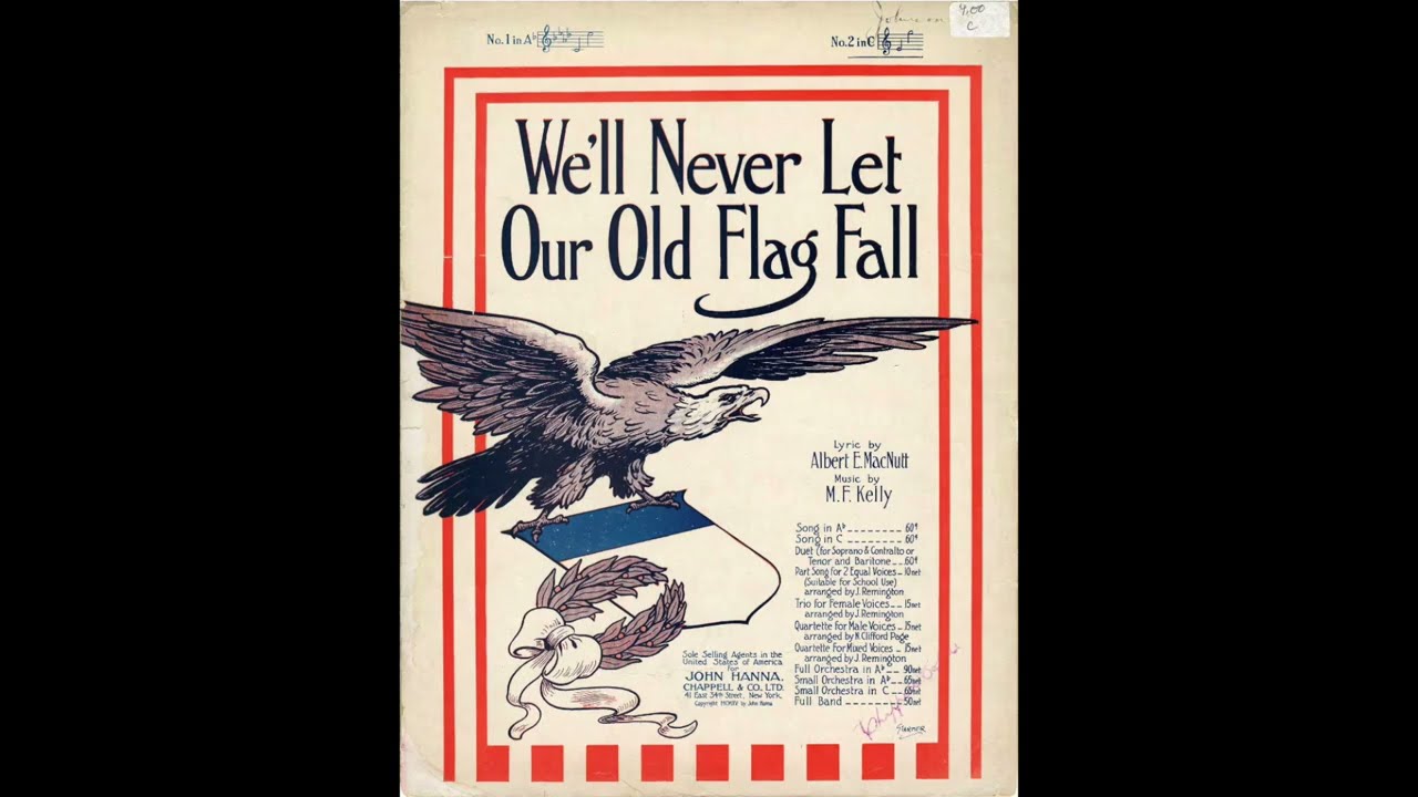 We'll Never Let Our Old Flag Fall (1915)