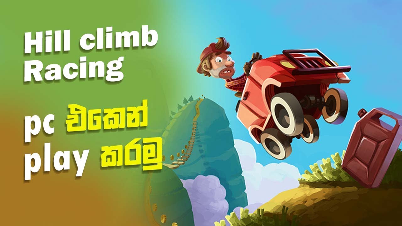 How to download and play Hill Climb Racing in your computer sinhala
