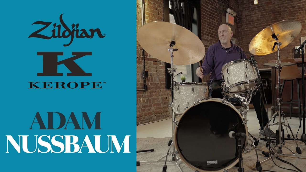 Zildjian KEROPE Artist Performance | Adam Nussbaum