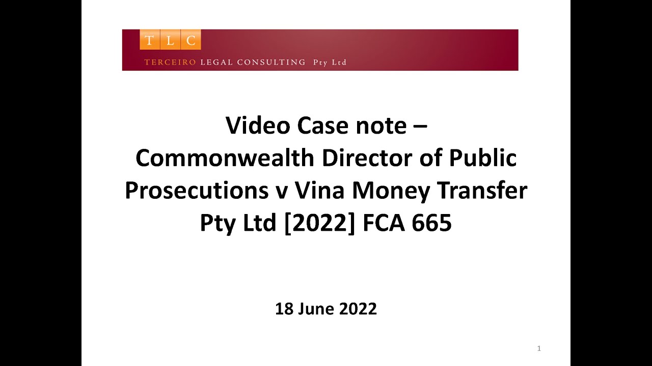 Video Case Note - Commonwealth Director of Public Prosecutions v Vina Money Transfer [2022] FCA 665